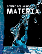 Dentro del Mundo de la Materia