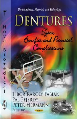 Dentures: Types, Benefits & Potential Complications - Fbin, Tibor Karoly (Editor), and Fejerdy, Pal (Editor), and Hermann, Peter (Editor)