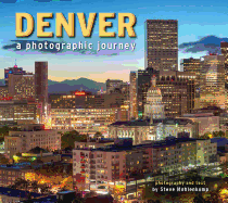 Denver: A Photographic Journey