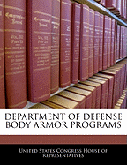 Department of Defense Body Armor Programs
