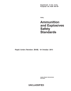 Department of the Army Pamphlet DA PAM 385-64 Ammunition and Explosives Safety Standards Rapid Action Revision (RAR): 10 October 2013