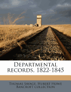 Departmental Records, 1822-1845