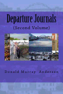 Departure Journals: (Second Volume)