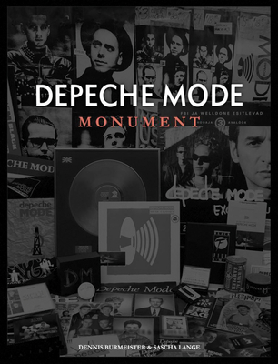 Depeche Mode: Monument - Burmeister, Dennis, and Lange, Sascha