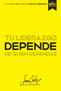 Depende: Tu liderazgo depende de quien dependas.