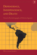 Dependence, Independence, and Death: Toward a Psychobiography of Delmira Agustini