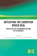 Deploying the European Green Deal: Protecting the Environment Beyond the EU Borders