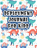 Deployment Journal For Kids: Alphabet Letter Tracing Handwriting Workbook Sketchbook Deployment Book Birthday Gifts For Toddlers, Preschoolers, and Kindergartens