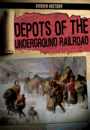 Depots of the Underground Railroad