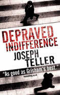 Depraved Indifference - Teller, Joseph