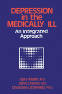 Depression and the Medically Ill: An Integrated Approach