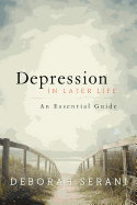 Depression in Later Life: An Essential Guide