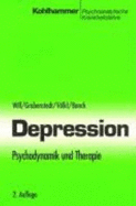 Depression: Psychodynamik Und Therapie - Mertens, Wolfgang, and Banck, Gudrun, and Grabenstedt, Y