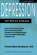 Depression, the Mood Disease