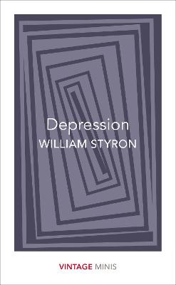 Depression: Vintage Minis - Styron, William