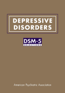Depressive Disorders: Dsm-5(r) Selections