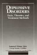 Depressive Disorders: Facts, Theories, and Treatment Methods