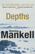 Depths - Mankell, Henning, and Thompson, Laurie (Translated by)