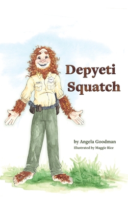 Depyeti Squatch - Goodman, Angela