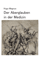 Der Aberglauben in Der Medizin