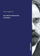 Der Adel der bhmischen Kronl?nder