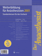 Der Anaesthesist Weiterbildung Fur Anasthesisten 1997: Ihre Basis Fur Die Facharztprufung