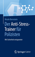 Der Anti-Stress-Trainer F?r Polizisten: Mit Sicherheit Entspannter