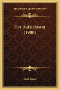 Der Aufsichtsrat (1900)