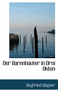 Der Barenhauter in Drei Akten