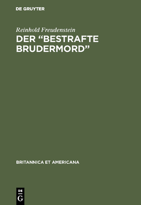 Der "Bestrafte Brudermord" - Freudenstein, Reinhold