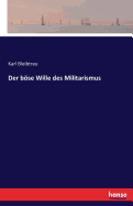 Der Bose Wille Des Militarismus