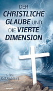 Der christliche Glaube und die vierte Dimension