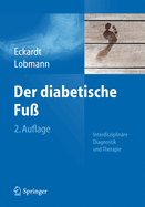 Der Diabetische Fu: Interdisziplinre Diagnostik Und Therapie