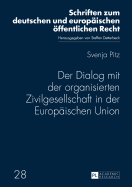 Der Dialog Mit Der Organisierten Zivilgesellschaft in Der Europaeischen Union
