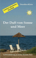 Der Duft von Sonne und Meer: Liebeserklrung an meine Heimat Zwei