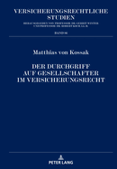 Der Durchgriff auf Gesellschafter im Versicherungsrecht: Eine rechtsvergleichende Untersuchung des Gesellschafts- und Versicherungsrechts in Deutschland und den USA