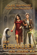 Der Ehrenkodex des Jgers (Buch 4): Eine fortlaufende Fantasy-Buchreihe