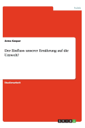 Der Einfluss unserer Ernhrung auf die Umwelt?