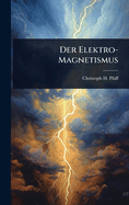Der Elektro-Magnetismus