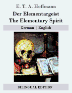Der Elementargeist / The Elementary Spirit: German - English