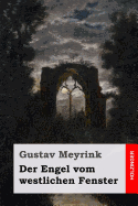 Der Engel Vom Westlichen Fenster