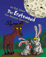 Der Erntemond: Eine Am?sante Geschichte