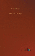 Der Fall Deruga