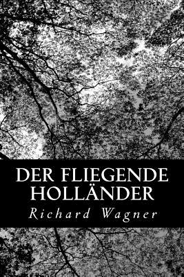 Der Fliegende Hollnder - Wagner, Richard