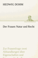 Der Frauen Natur und Recht