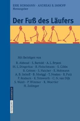 Der Fu? Des L?ufers - Hohmann, Erik (Editor), and Imhoff, Andreas B (Editor)