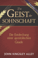 Der Geist der Sohnschaft: Die Entdeckung einer apostolischen Gnade