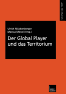 Der Global Player Und Das Territorium