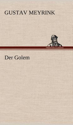 Der Golem - Meyrink, Gustav