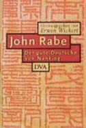 Der Gute Deutsche Von Nanking - Rabe, John